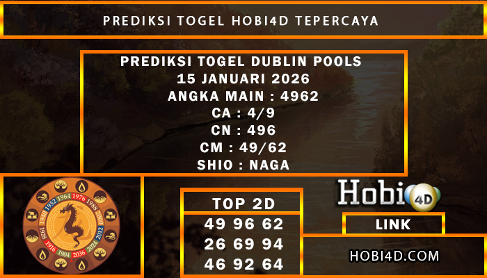 PREDIKSI TOGEL DUBLIN POOLS 15 JANUARI 2026
